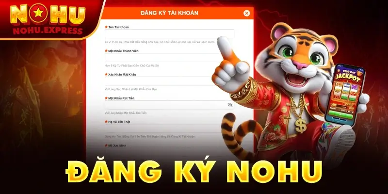 Hướng dẫn đăng ký tài khoản Nohu